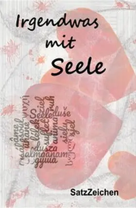 Granzow / Hönl / Wallasch |  Irgendwas mit Seele | eBook | Sack Fachmedien