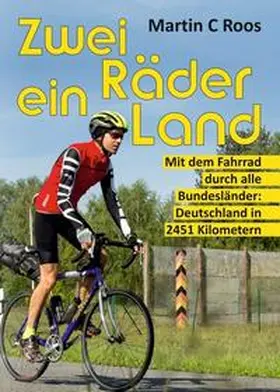 Roos |  Zwei Räder, ein Land | Buch |  Sack Fachmedien
