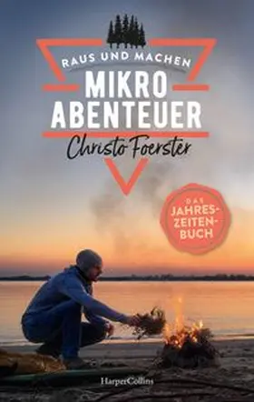 Foerster |  Mikroabenteuer - Das Jahreszeitenbuch | Buch |  Sack Fachmedien