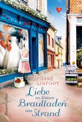 Linfoot | Liebe im kleinen Brautladen am Strand | Buch | 978-3-7499-0127-2 | www.sack.de