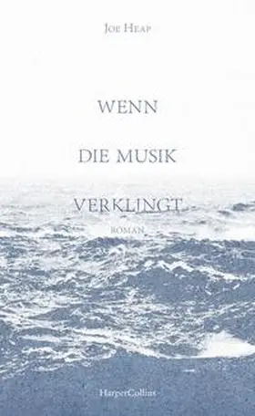 Heap |  Wenn die Musik verklingt | Buch |  Sack Fachmedien
