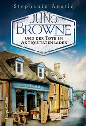 Austin |  Juno Browne und der Tote im Antiquitätenladen | Buch |  Sack Fachmedien