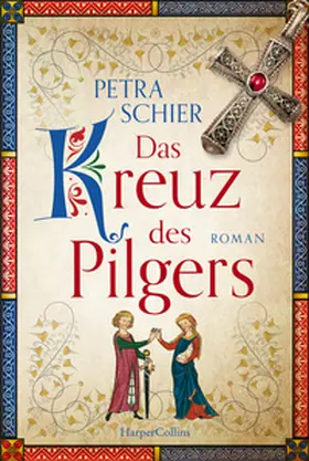 Schier |  Das Kreuz des Pilgers | Buch |  Sack Fachmedien