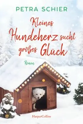 Schier |  Kleines Hundeherz sucht großes Glück | eBook | Sack Fachmedien