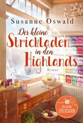 Oswald |  Der kleine Strickladen in den Highlands | eBook | Sack Fachmedien