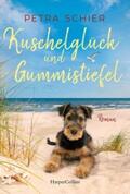 Schier |  Kuschelglück und Gummistiefel | eBook | Sack Fachmedien