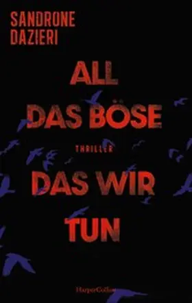 Dazieri |  All das Böse, das wir tun | eBook | Sack Fachmedien