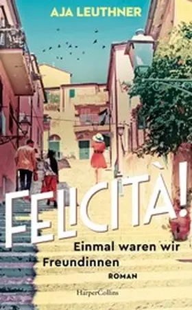 Leuthner |  Felicità! | eBook | Sack Fachmedien
