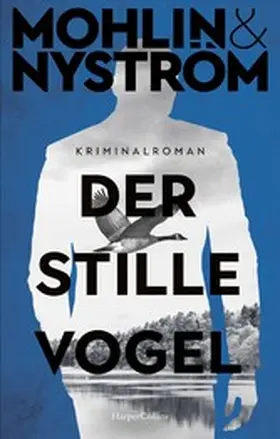 Mohlin / Nyström |  Der stille Vogel | eBook | Sack Fachmedien