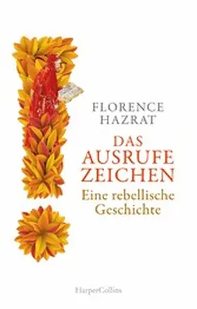 Hazrat |  Das Ausrufezeichen. Eine rebellische Geschichte | eBook | Sack Fachmedien