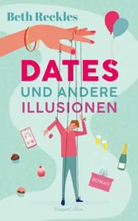 Reekles |  Dates und andere Illusionen | eBook | Sack Fachmedien