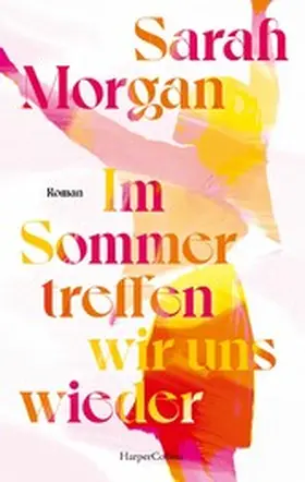 Morgan |  Im Sommer treffen wir uns wieder | eBook | Sack Fachmedien