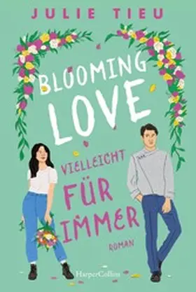 Tieu |  Blooming Love - Vielleicht für immer | eBook | Sack Fachmedien