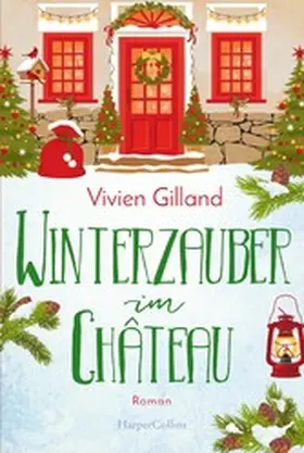 Gilland | Winterzauber im Château | E-Book | www.sack.de