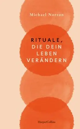 Norton |  Rituale, die dein Leben verändern | eBook | Sack Fachmedien