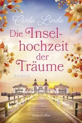 Linde |  Die Inselhochzeit der Träume | eBook | Sack Fachmedien