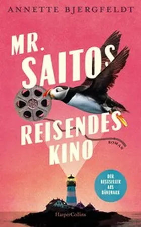 Bjergfeldt |  Mr. Saitos reisendes Kino | eBook | Sack Fachmedien