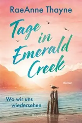 Thayne | Tage in Emerald Creek | E-Book | www.sack.de