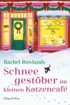 Rowlands |  Schneegestöber im kleinen Katzencafé | eBook | Sack Fachmedien