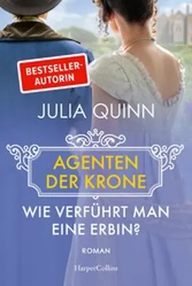 Quinn |  Wie verführt man eine Erbin? | eBook | Sack Fachmedien