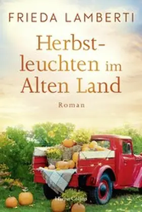 Lamberti |  Herbstleuchten im Alten Land | eBook | Sack Fachmedien