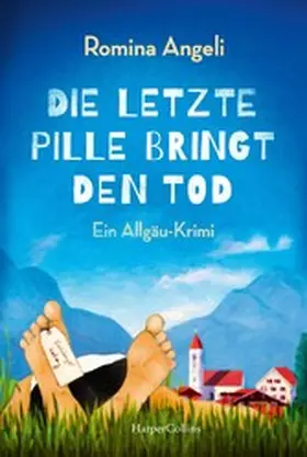 Angeli |  Die letzte Pille bringt den Tod | eBook | Sack Fachmedien