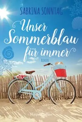 Sonntag |  Unser Sommerblau für immer | eBook | Sack Fachmedien