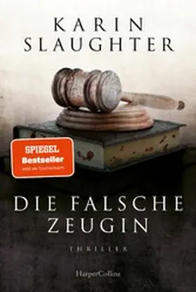 Slaughter |  Die falsche Zeugin | eBook | Sack Fachmedien