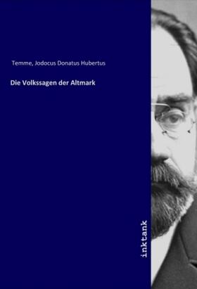 Temme |  Die Volkssagen der Altmark | Buch |  Sack Fachmedien