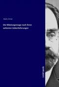 Koch |  Die Nibelungensage nach ihren aeltesten Ueberlieferungen | Buch |  Sack Fachmedien