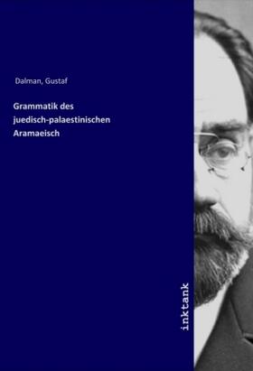 Dalman | Grammatik des juedisch-palaestinischen Aramaeisch | Buch | 978-3-7501-2993-1 | sack.de