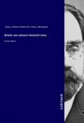 Voß |  Briefe von Johann Heinrich Voss | Buch |  Sack Fachmedien