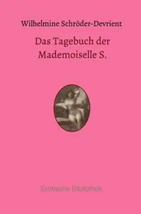Schröder-Devrient |  Das Tagebuch der Mademoiselle S. | Buch |  Sack Fachmedien