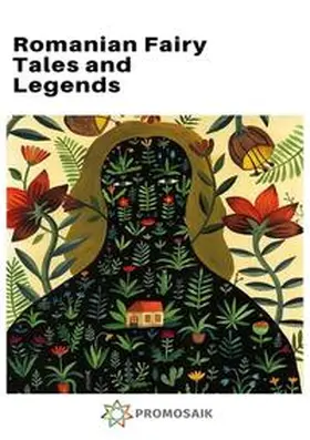 Authors |  Romanian Fairy Tales and Legends | Buch |  Sack Fachmedien