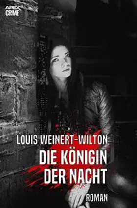 Weinert-Wilton | DIE KÖNIGIN DER NACHT | Buch | 978-3-7502-0795-0 | www.sack.de