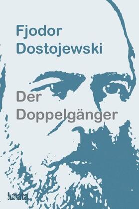 Dostojewski |  Der Doppelgänger | eBook | Sack Fachmedien