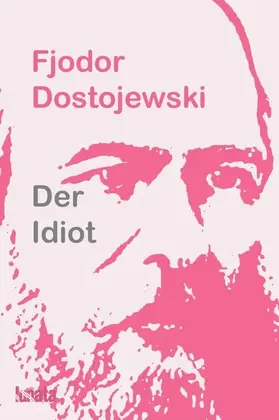 Dostojewski |  Der Idiot | eBook | Sack Fachmedien