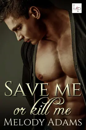 Adams |  Save Me or Kill Me | eBook | Sack Fachmedien