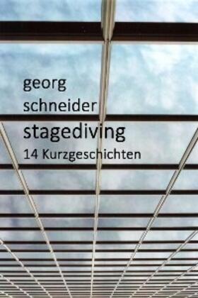 Schneider | Stagediving | E-Book | sack.de