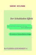 Heilmann |  Der Schubladen-Effekt - Ratgeber Gesundheit 6 | Buch |  Sack Fachmedien
