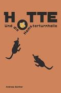 Günther |  Hotte und die Hamsterturnhalle | Buch |  Sack Fachmedien