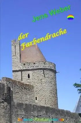Weber | der Farbendrache | Buch | 978-3-7502-5228-8 | www.sack.de