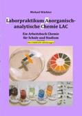 Wächter |  Laborpraktikum Anorganisch-analytische Chemie LAC | Buch |  Sack Fachmedien