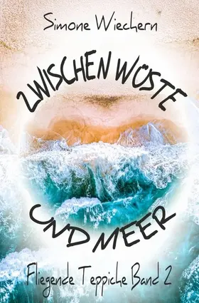 Wiechern |  Zwischen Wüste und Meer | eBook | Sack Fachmedien
