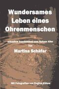 Schäfer / Dr. Schäfer |  Wundersames Leben eines Ohrenmenschen | Buch |  Sack Fachmedien