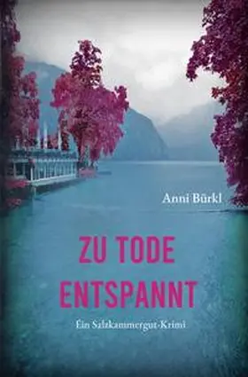 Bürkl |  Zu Tode entspannt | Buch |  Sack Fachmedien