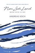 Koch |  Neu Seh Land | Buch |  Sack Fachmedien