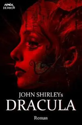 Shirley |  JOHN SHIRLEYS DRACULA | Buch |  Sack Fachmedien
