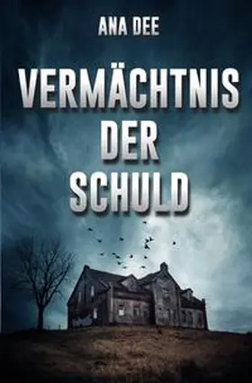 Dee |  Vermächtnis der Schuld | Buch |  Sack Fachmedien