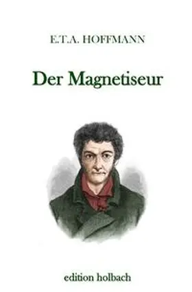 Hoffmann |  Der Magnetiseur | Buch |  Sack Fachmedien